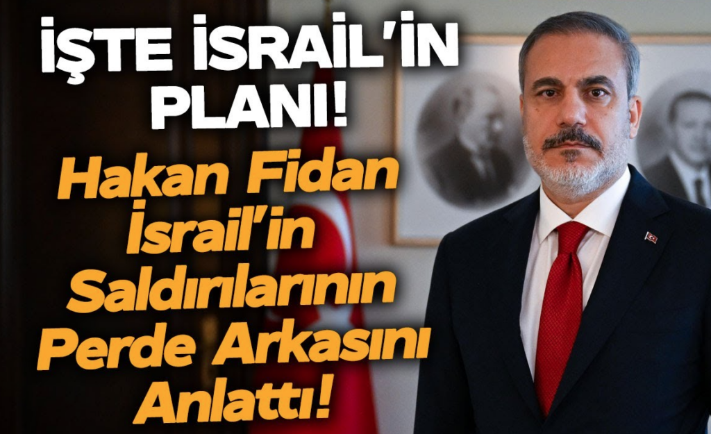 Hakan Fidan: İsrail’in Bölge Planını Açıkladı, Ürdün Askeri Alarma Geçti!