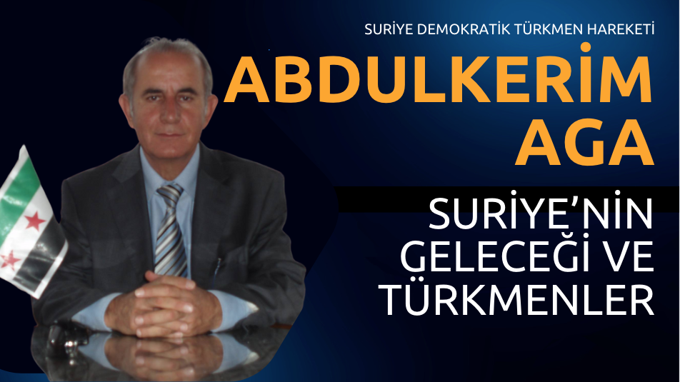 Suriye’nin Geleceği ve Türkmenler