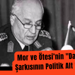 Mor ve Ötesi’nin “Darbe” Şarkısının Politik Alt Metni