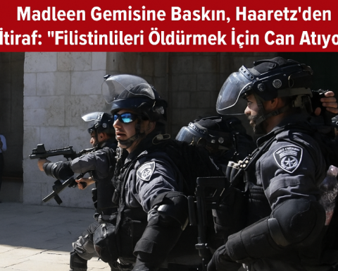 Madleen Gemisine Baskın, Haaretz'den İtiraf: “Filistinlileri Öldürmek İçin Can Atıyorlar”