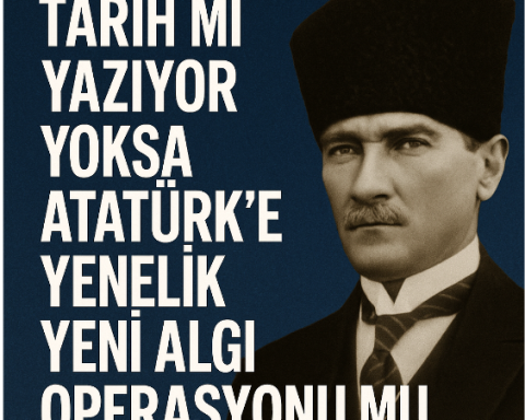 Bardakçı Tarih mi Yazıyor Yoksa Atatürk’e Yönelik Yeni Algı Operasyonu Mu