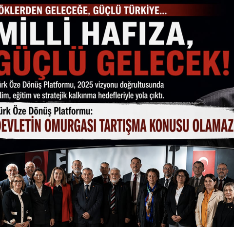 Türk Öze Dönüş Platformu: Devletin omurgası tartışma konusu olamaz!