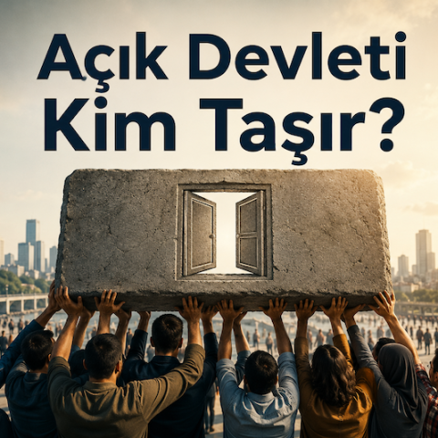 Açık Devleti Kim Taşır?