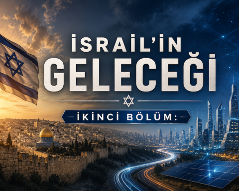 İsrail'in Geleceği İkinci Bölüm